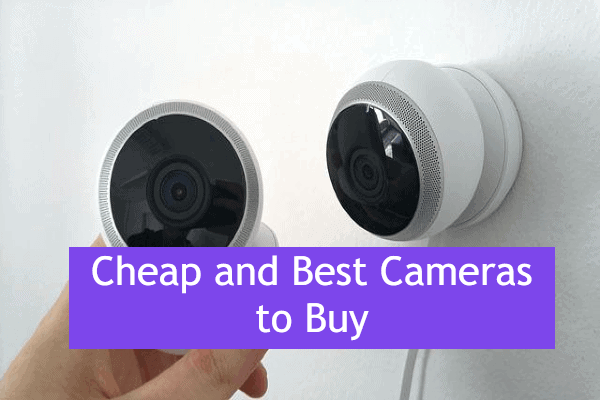 Cheap and Best Cameras to Buy