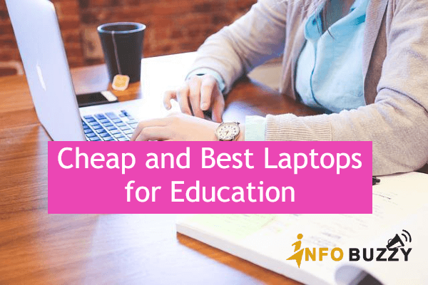 Cheap and Best Laptops for Education